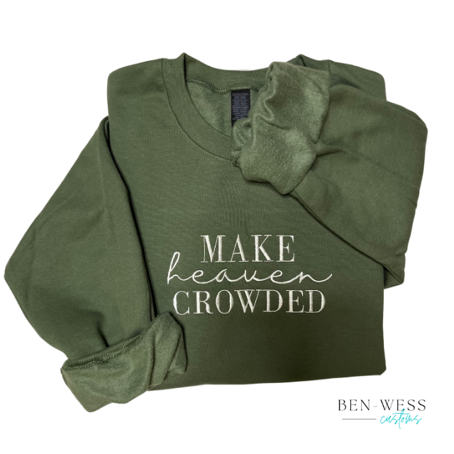 Make Heaven Crowded Embroidered Crewneck
